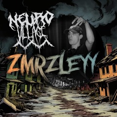 NeuroVillage Invite Series Mix l 051 l ZMRZLEYY