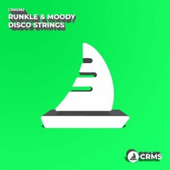 Runkle & Moody - Disco Strings (Original Mix) [CRMS182]