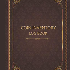 View EPUB 💝 Coin Inventory Log Book: Vintage - Collectors Coin Logbook to Record and