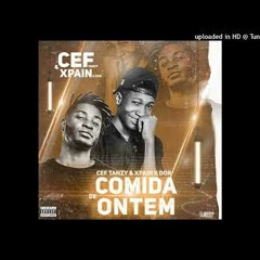 CEF Tanzy feat. Pain & Dor - Comida de Ontem