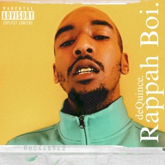 Rappah Boi (EP) - deQuince. - Quinny Quinn - Prod. by Certibeats