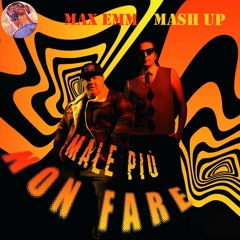 Ermal Meta ft. Jake La Furia - Male più non Fare (Max Emm Mash Up)