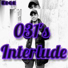 031's Interlude (DBN)