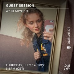 DUBLAB - GUESTSESSION W/ KLARYOKO