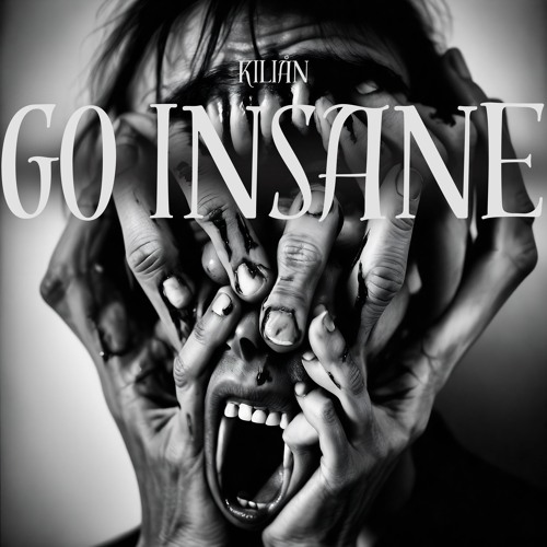 KILIÅN - Go Insane (FREE DL)