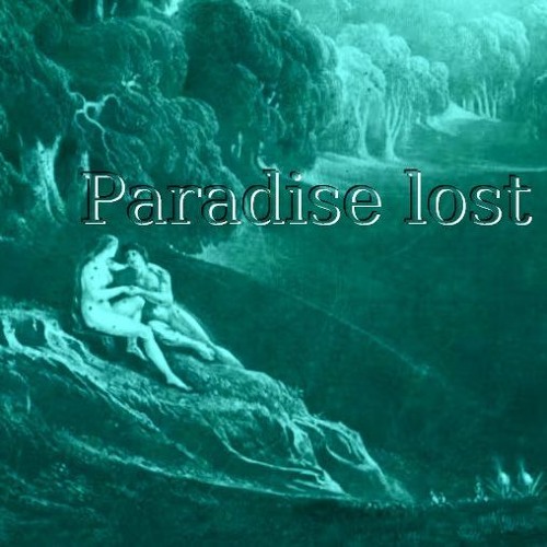 Paradise lost