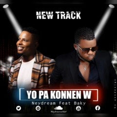 Neydeam X BAKY - Yo Pa Konnenw