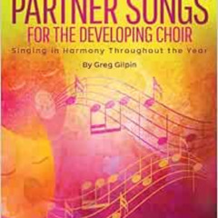[Download] KINDLE 📫 Partner Songs for the Developing Choir: Ten 2-Part Reproducible