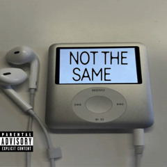 NOT THE SAME