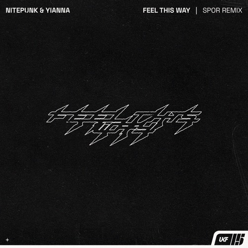 Nitepunk & Yianna - Feel This Way (Spor Remix)