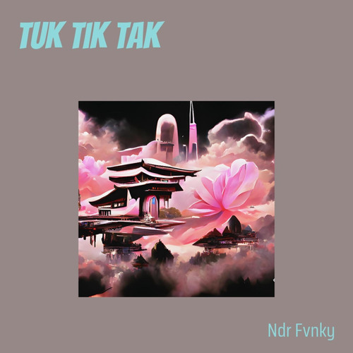 Tuk Tik Tak (Remix)