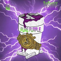 Pure Purple. ft tr3y Dee