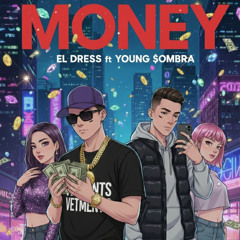 Money - El dress ft. Young $ombra