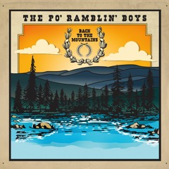 The Po' Ramblin' Boys - Are You Homesick In Carolina?