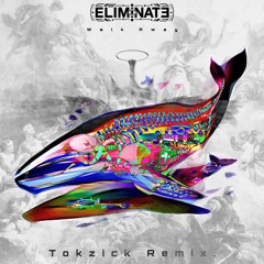 Eliminate - Walk Away (Tokzick Remix)
