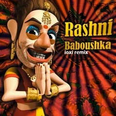 Rashni - Baboushka (ioxi remix)