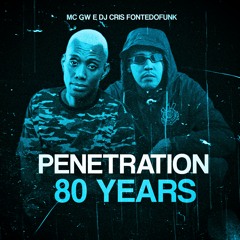 Penetration 80 Years