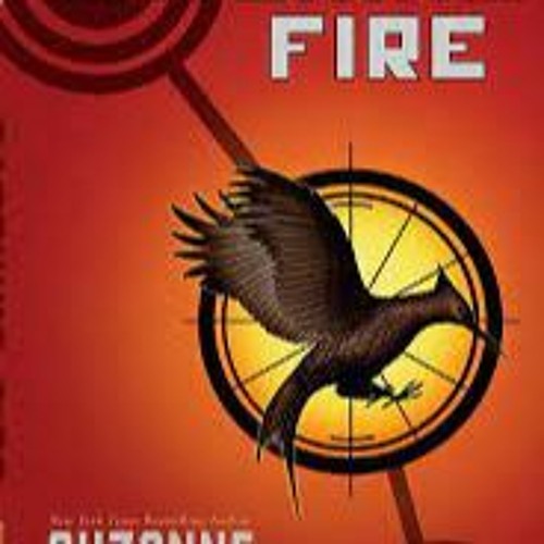 Stream Free Ebook - Catching Fire. The Hunger Games, Book 2 by 