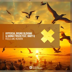Hypersia, Bruno Oloviani & Hanna Finsen feat. Mary Q - Feels Like Heaven