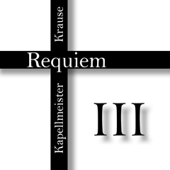 Requiem - Part III - Domine Jesu Christe