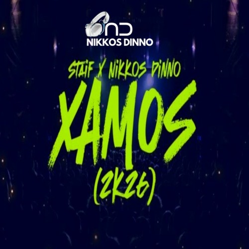 STAiF x Nikkos Dinno - XAMOS 2K26