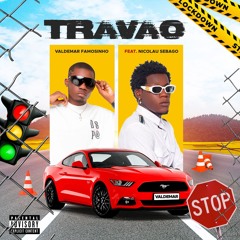 Valdemar Famosinho - Travão De Mão (feat. Nicolau Sebago)