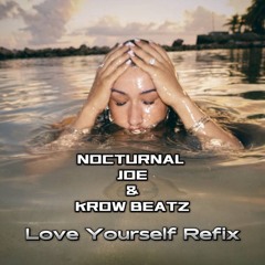 Nocturnal Krow - Love Yourself Refix