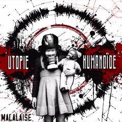 UTOPIE HUMANOÏDE BY MaLaLaISE