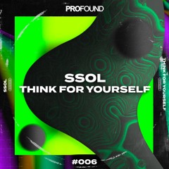 SSOL - Think For Yourself [Free Release]
