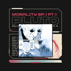 Pluto - Morality.com - EP.1 - Part 1 - DEMO Audio Release ALBUM RELEASE (CINEMATIC INSTRUMENTAL)