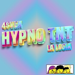 4$VEN X LA LOGIA - HYPNO TNT