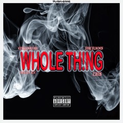 WHOLE TH!NG - (Placa Gang X Bello Ice )