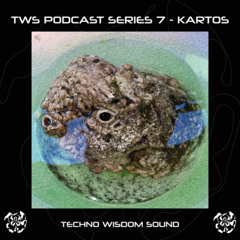 TWS PODCAST SERIES 7 - KARTOS