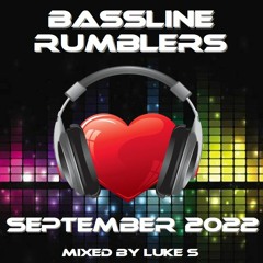 Bassline Rumblers September 2022 Mixed By Luke S