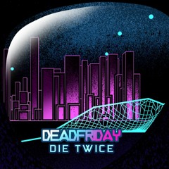 Die Twice (feat. Gulsah Brett)