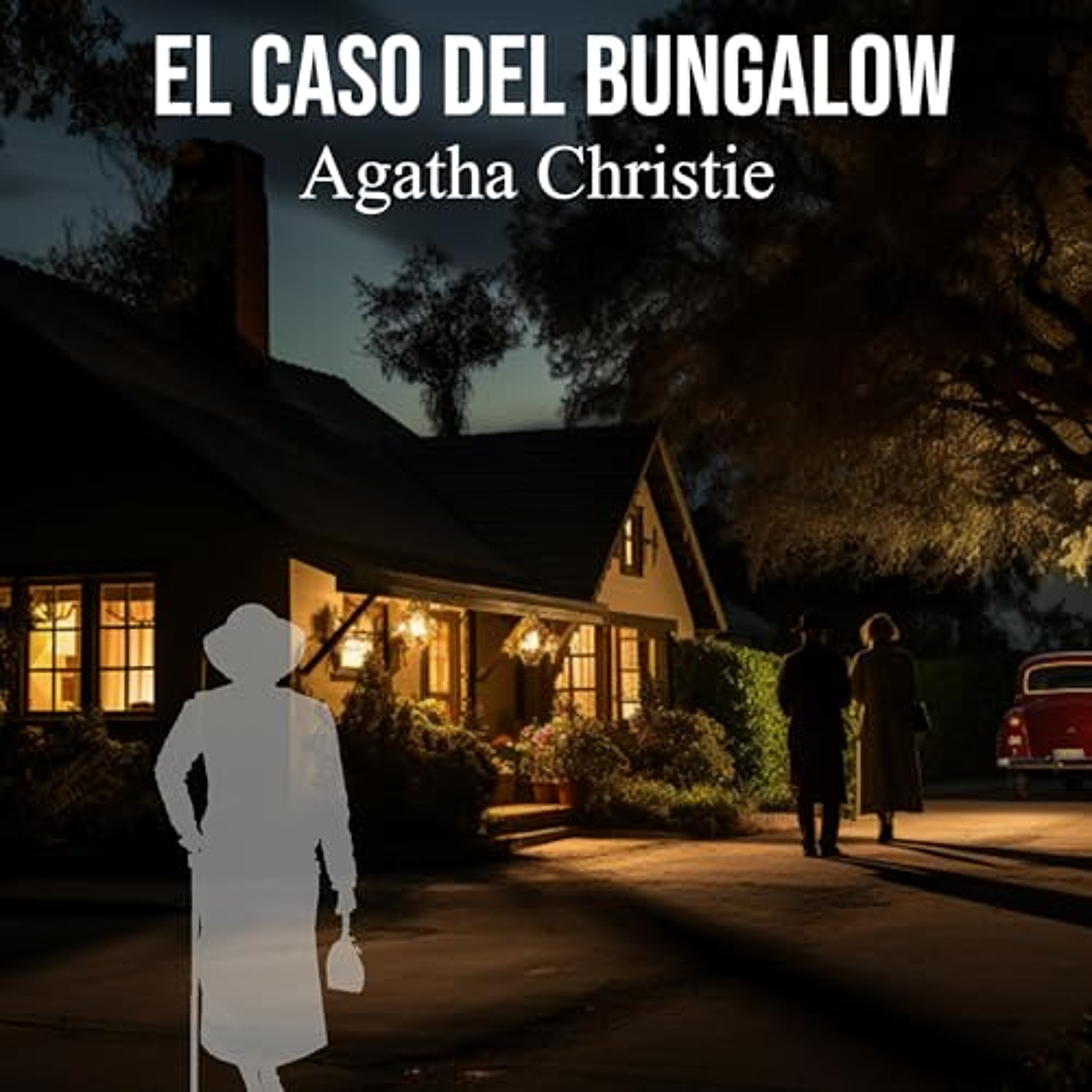 El caso del bungalow (Audiolibro) | Prueba Gratis
