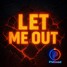 Let Me Out
