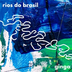 Rios do Brasil [GINGA01]