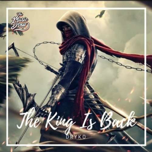 Dryko - The king is back