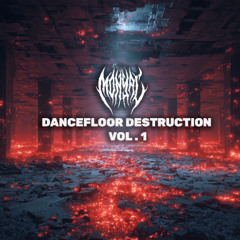 DANCEFLOOR DESTRUCTION VOL.1