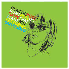 Don't Play No Game That I Can't Win (Edit) [feat. Santigold]