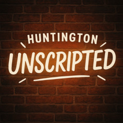 Huntington Unscripted with Parry Casto "Funkle Sam" 9-5-2025