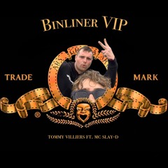 Binliner VIP feat. MC SLAY-D