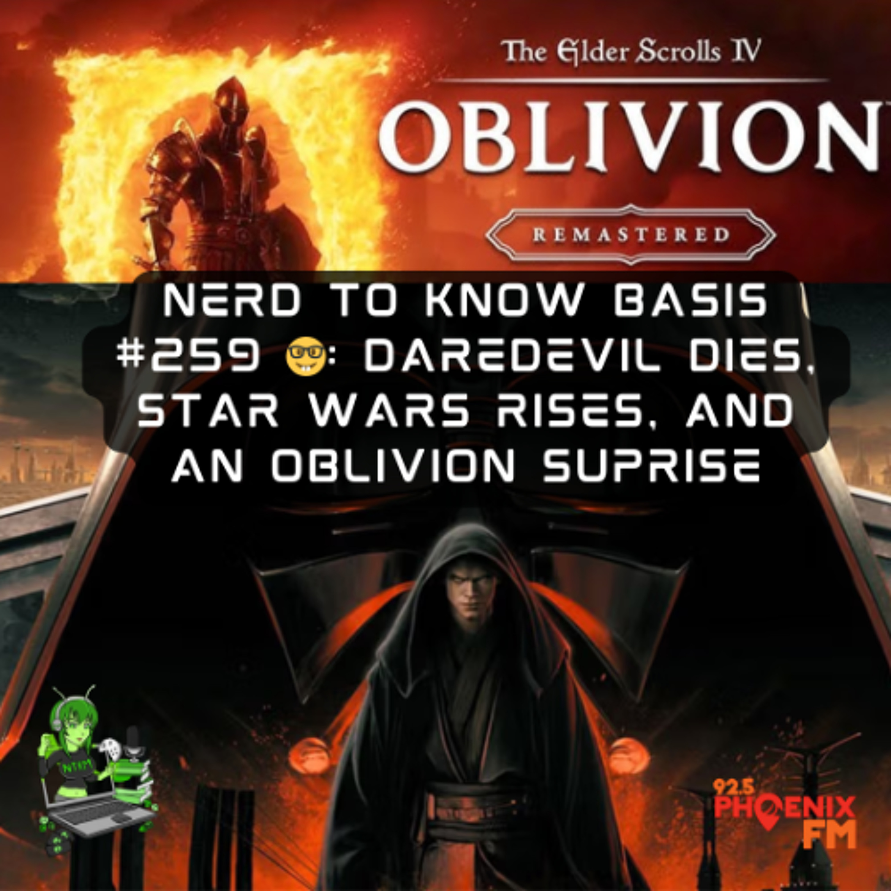 Nerd To Know Basis #259 🤓: Daredevil Dies, Star Wars Rises, and an Oblivion Suprise episode artwork