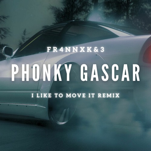 PhonkyGascar