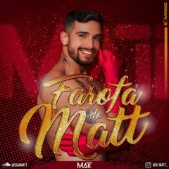 FAROFA DO MATT - DJ MATT // 2k22.2