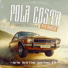 Pola Costa (Remix) [feat. Dios Ke Te Crew, Dj Mil, High Paw & JaguarOne]