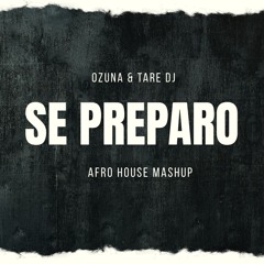 Se Preparo ( Afro House Mashup )