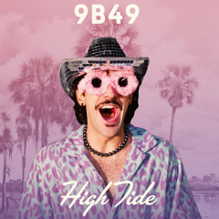 9B49 - High Tide Radio Mix [2024]