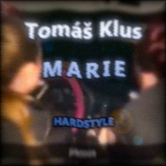 Tomáš Klus - Marie [HARDSTYLE remix]